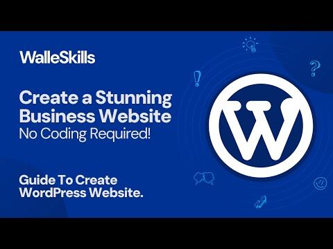 WordPress for Beginners: Create a Stunning Business Website